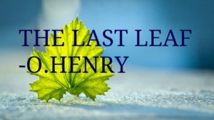 The Last Leaf