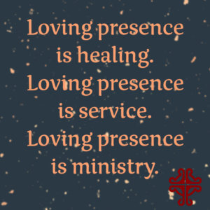 #LovingPresence